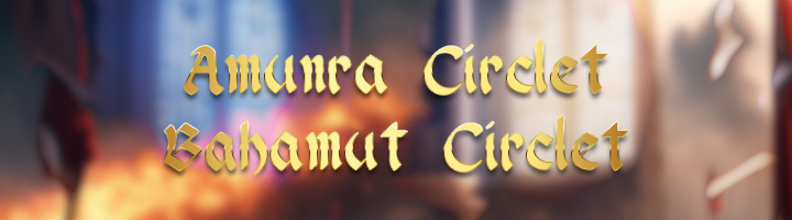 Amunra Circlet and Bahamut Circlet Guide title=
